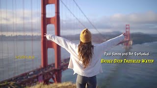 Paul Simon and Art Garfunkel - Bridge Over Troubled Water