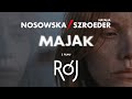 NOSOWSKA feat. Natalia Szroeder Majak
