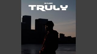 Truly Music Video