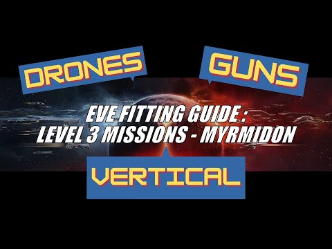 EVE Fitting Guide: L3(4) Security Missions - Myrmidon