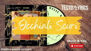 Occhiali Scuri - Coez Feat. Gemello Gemitaiz | Testo / Lyrics 🇮🇹