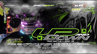 Download lagu DJ TRAP BATTLE | UP AND DOWN X DROP V9 | DITA AUDIO FT SABLON BALAP | @DhaniSquarepants | TRENDING mp3 Download lagu DJ TRAP BATTLE | UP AND DOWN X DROP V9 | DITA AUDIO FT SABLON BALAP | @DhaniSquarepants | TRENDING mp3