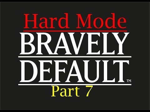 Bravely Default Walkthrough (Hard Mode)-Part 7