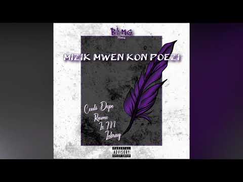 MIZIK MWEN KON POEZI- Couli Dope X Le M X Rasmo X Lebray
