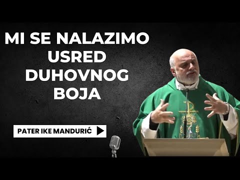 Mi Se Nalazimo Usred Duhovnog Boja