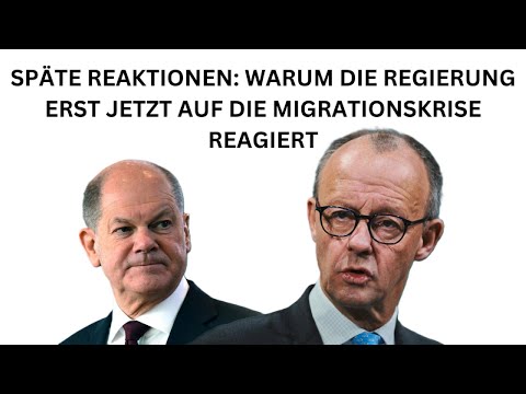 Späte Reaktionen: Warum die Regierung erst jetzt auf die Migrationskrise reagiert