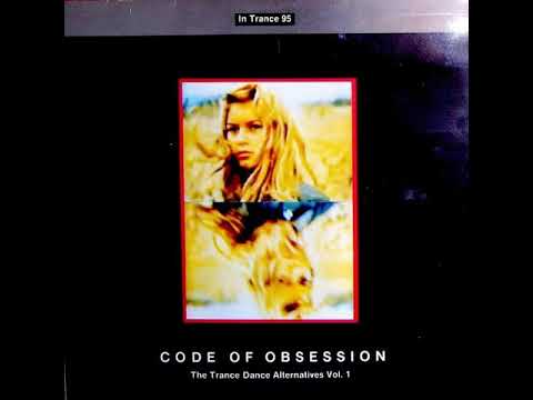 In Trance 95 - Code of Obsession (Full Album)