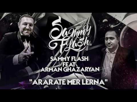 Sammy Flash ft. Arman Ghazaryan - Ararate Mer Lerna /  █▬█ █ ▀█▀