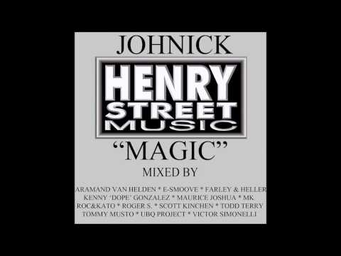 Johnick - Magic (Kenny Dope Mix)