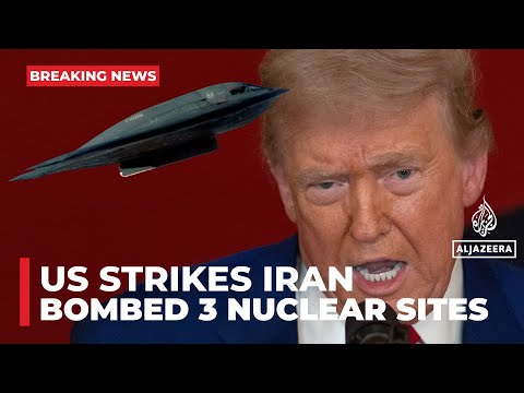 Breaking: US Strikes on Iran, bombed 3 nuclear sites in Iran, including Fordow