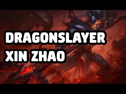 DRAGONSLAYER XIN ZHAO SKIN SPOTLIGHT - LEAGUE OF LEGENDS