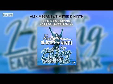 Alex Megane x Timster & Ninth - Life Is for Living (Earsquaker Remix) [Hardstyle]