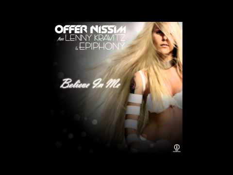 Believe In Me (Offer Nissim Remix) [Offer Nissim Feat. Lenny Kravitz & Epiphony]