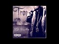 Trae - Against All Odds Slowed (Ft 2pac)