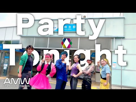 AMW -  Party Tonight 柿生駅 ver