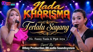 Download lagu Terlalu Sayang_Fanny F & Pipit A_Nada Kharisma_Othoy Production mp3