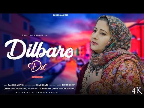 DILBARO DIL !! RASHIDA AKHTER !! Shakir BABA !! Tap Production !! New Kashmiri Song 