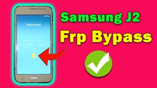 How To Unlock Samsung Galaxy J2 Frp Lock | Samsung J2 Frp bypass | J2 Frp bypass Latest Update
