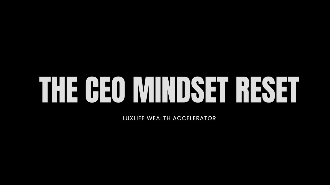 The CEO Mindset Reset