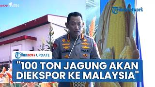 Kapolri Lapor ke Prabowo, Jagung Hasil Panen Polri Capai 3,9 Ton, Ada yang Diekspor ke Malaysia