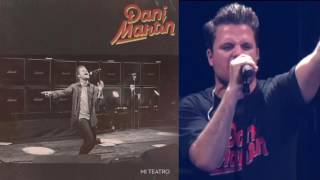 Ya nada volvera a Ser Como Antes (En Directo) - Dani Martin