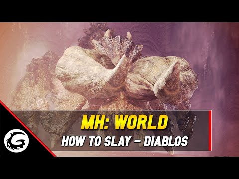 Monster Hunter World: How to Slay Series - Diablos Tips and Tricks | Gaming Instincts