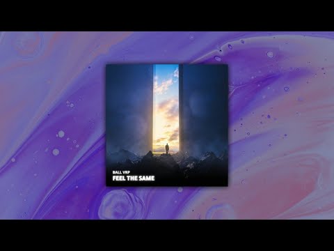 Ball VRP - Feel The Same (HAQY Remake)