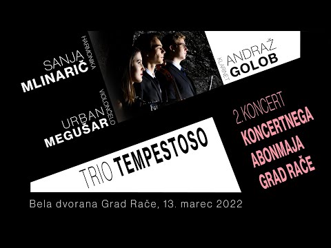 2. koncert Koncertnega abonmaja, Grad Rače, Trio Tempestoso