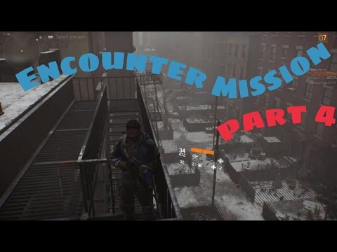 Tom Clancy's The Division: (open beta) Encounter mission part 4 (gameplay walkthrough)