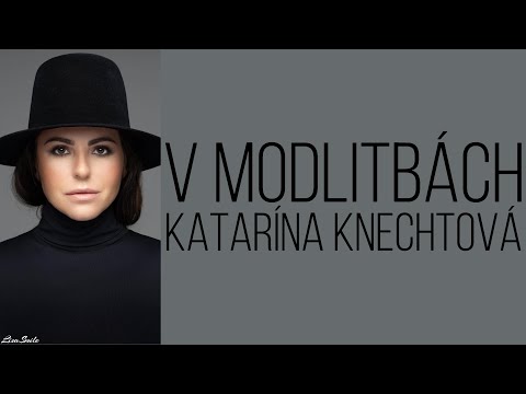 V modlitbách - Katarína Knechtová /Text/