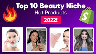 Top 10 Beauty Niche Winning Products for Shopify Dropshipping Business | Sell This Now 2022