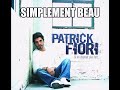 Patrick FIORI   -  simplement beau  -  2005