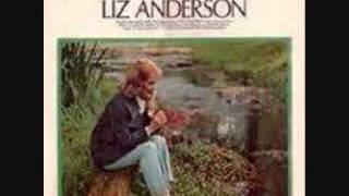 Liz Anderson -  If The Creek Don&#39;t Rise