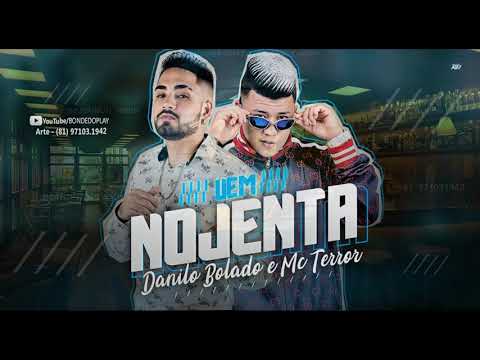 DANILO BOLADO E MC TERROR - VEM NOJENTA - MÚSICA NOVA #BONDEDOPLAY