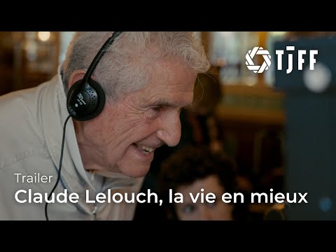 Claude Lelouch, La Vie en Mieux Trailer | TJFF 2025