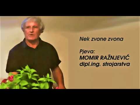 Momir Ražnjević: Nek' zvone zvona
