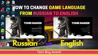 How To Change Game Language From Russian to Englis