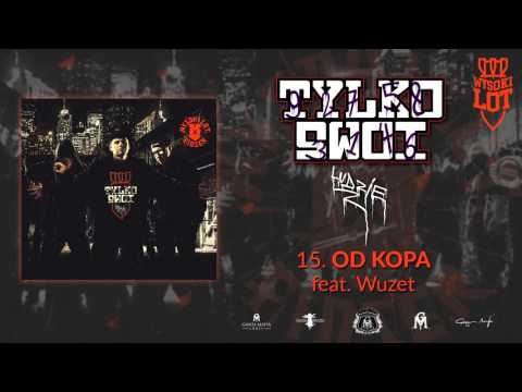 15. Wysokilot - Od Kopa feat Wuzet