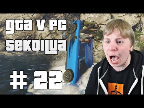 MITÄ JUST TAPAHTU?! - GTA V PC Sekoilua | Osa 22