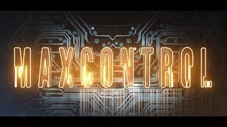 MaxControl Official Story Trailer