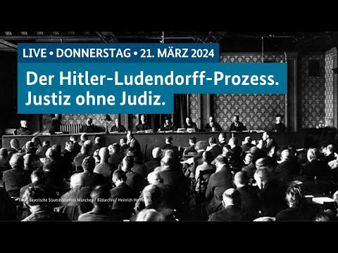 Skandalprozess von 1924: Der Hitler-Ludendorff-Prozess. Justiz ohne Judiz.