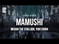 Megan Thee Stallion Feat Yuki Chiba Mamushi Lyrics