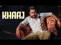 Khaaj Official Video Hunar Sidhu Latest Punjabi Song 2024 Geet MP3