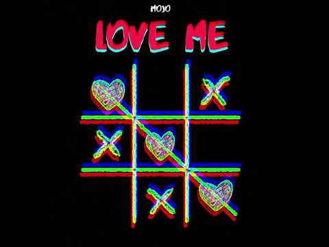 Love Me - Mojo (Prod. ME13)