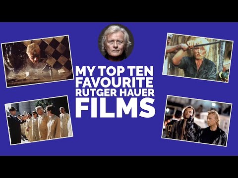 MY TOP TEN FAVOURITE RUTGER HAUER FILMS