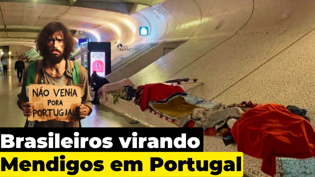 A REALIDADE NUA E CRUA DE QUEM VAI PRA PORTUGAL | Brasileiros estão morando nas Ruas do País