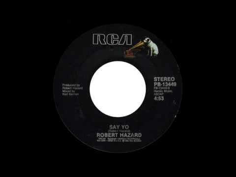 Robert Hazard - Say Yo