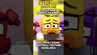 Circus Baby Freddy'ye Karşı!? | FAZBEAR AND FRIENDS (Türkçe Dublaj)