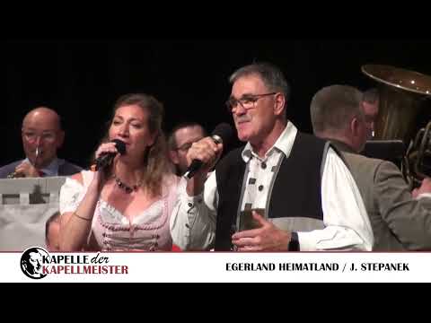 Kapelle der Kapellmeister - Egerland Heimatland (Live 2023)
