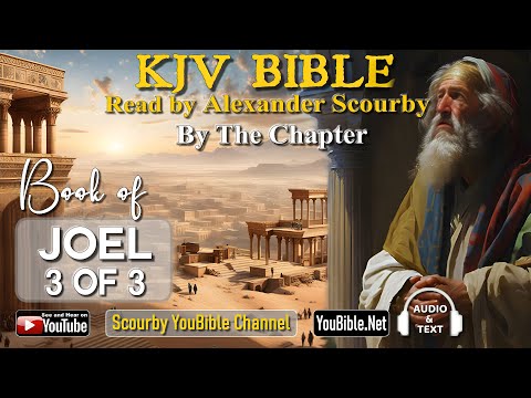 29-Book of Joel | By the Chapter | 3 of 3 Chapters Read by Alexander Scourby | God is Love